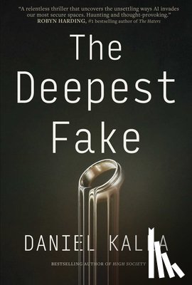 Kalla, Daniel - The Deepest Fake