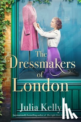 Kelly, Julia - The Dressmakers of London