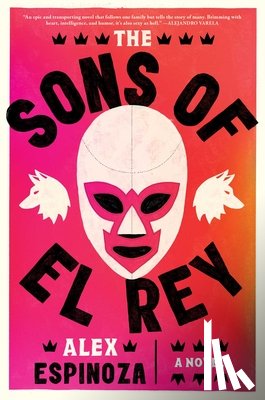 Espinoza, Alex - The Sons of El Rey