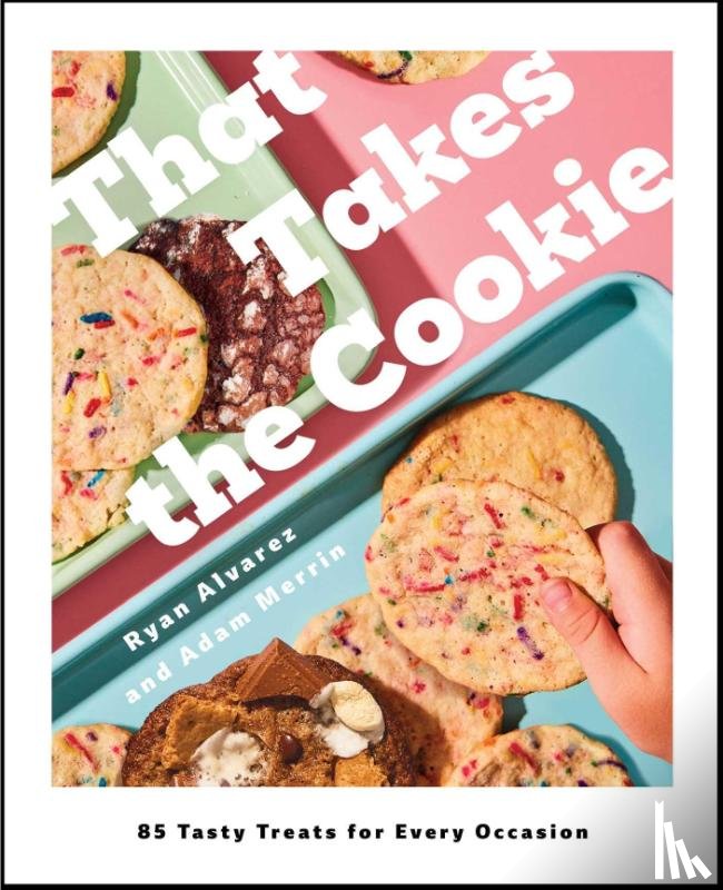 Alvarez, Ryan, Merrin, Adam - That Takes the Cookie