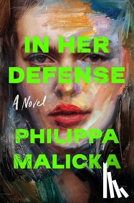 Malicka, Philippa - In Her Defense