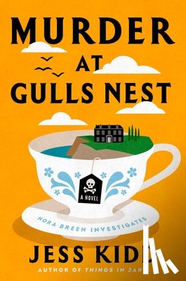 Kidd, Jess - Murder at Gulls Nest