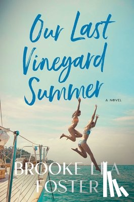 Foster, Brooke Lea - Our Last Vineyard Summer