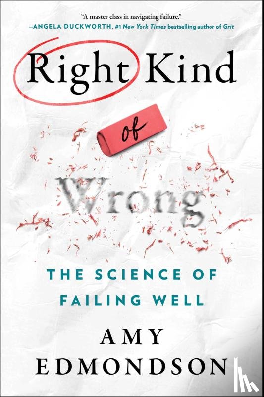 Edmondson, Amy C. - Right Kind of Wrong