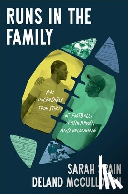 Spain, Sarah - Runs in the Family: An Incredible True Story of Football, Fatherhood, and Belonging