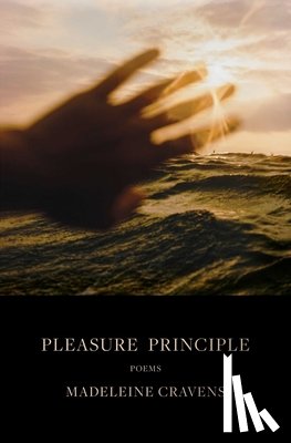 Cravens, Madeleine - Pleasure Principle: Poems