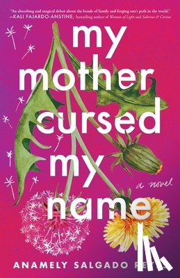 Salgado Reyes, Anamely - My Mother Cursed My Name