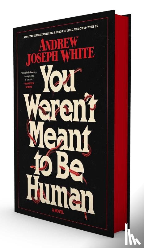 White, Andrew Joseph - You Weren't Meant to Be Human