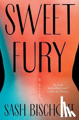 Bischoff, Sash - Sweet Fury