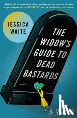 Waite, Jessica - The Widow's Guide to Dead Bastards