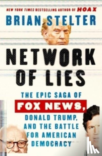 Stelter, Brian - Network of Lies