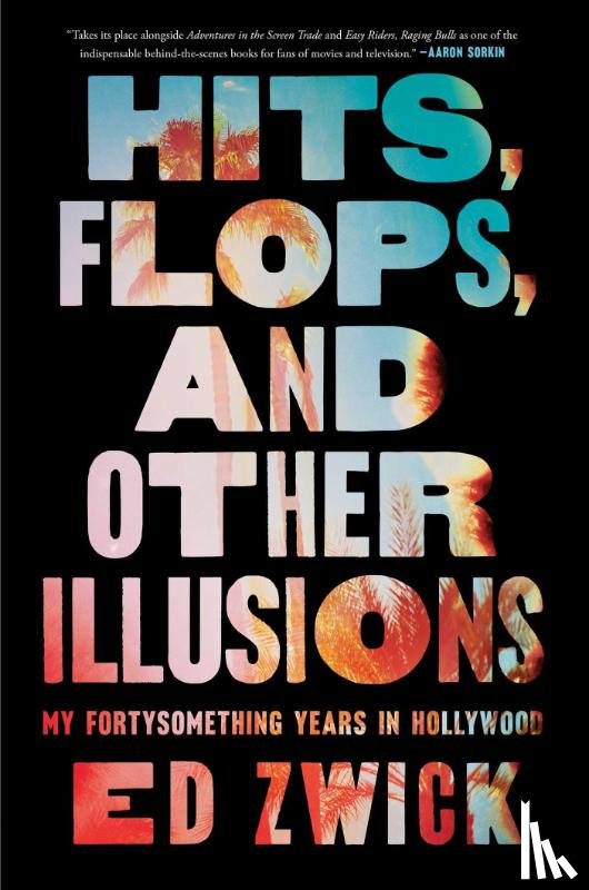 Zwick, Ed - Hits, Flops, and Other Illusions