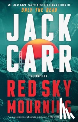 Carr, Jack - Red Sky Mourning: A Thriller