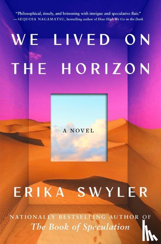 Swyler, Erika - Swyler, E: We Lived on the Horizon