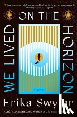 Swyler, Erika - We Lived on the Horizon