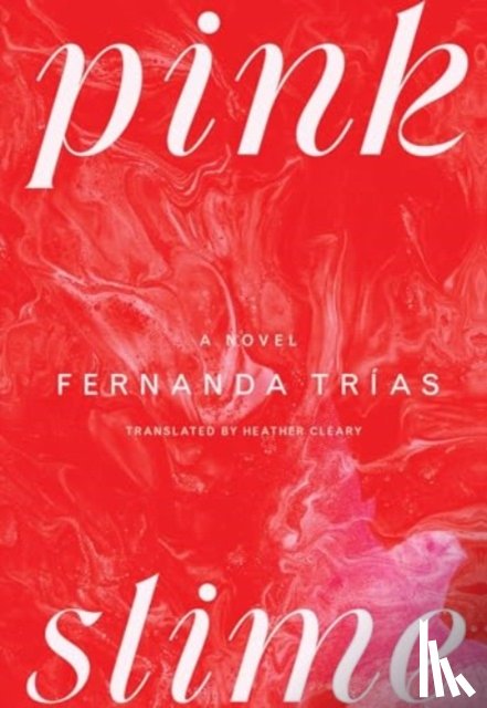 Trias, Fernanda - Pink Slime