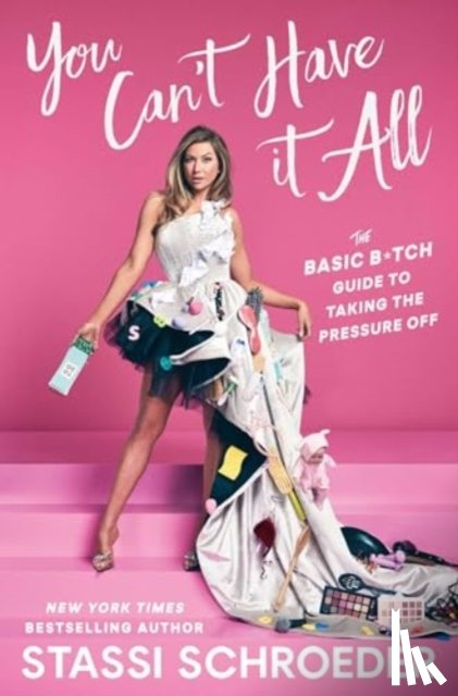 Schroeder, Stassi - You Can't Have It All