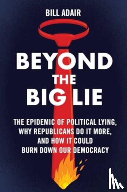 Adair, Bill - Beyond the Big Lie