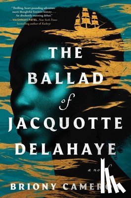 Cameron, Briony - The Ballad of Jacquotte Delahaye