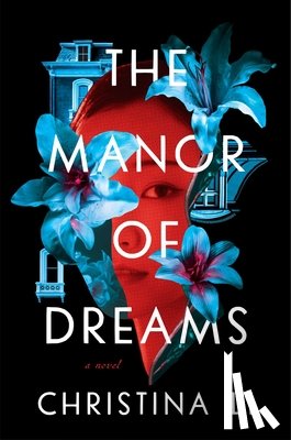 Li, Christina - The Manor of Dreams