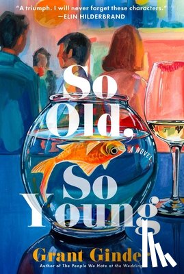 Ginder, Grant - So Old, So Young