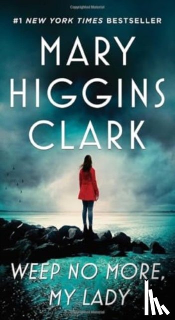 Clark, Mary Higgins - Weep No More, My Lady