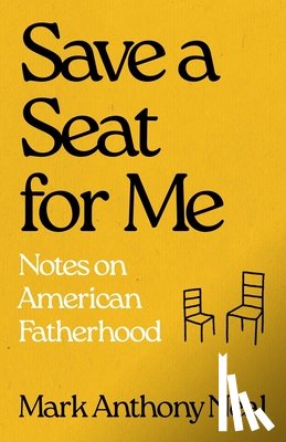 Neal, Mark Anthony - Save a Seat for Me