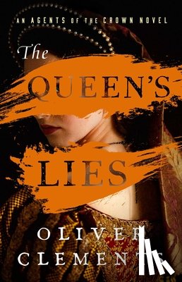 Clements, Oliver - The Queen's Lies