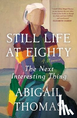 Thomas, Abigail - Still Life at Eighty