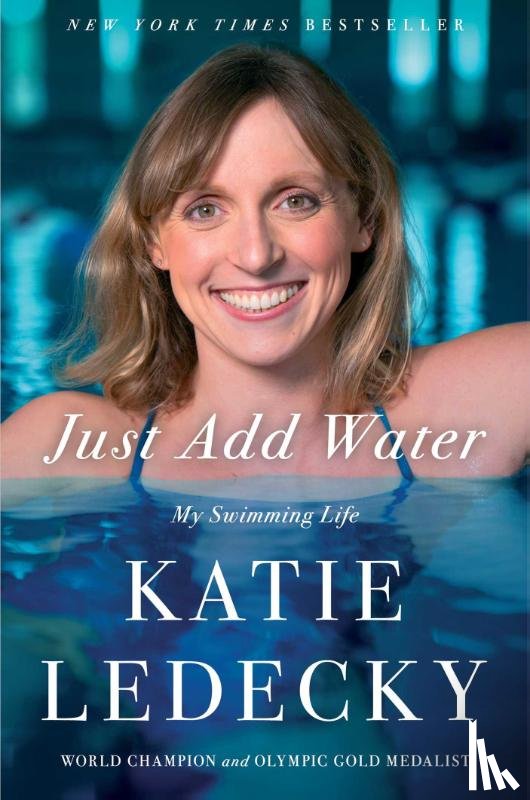 Ledecky, Katie - Just Add Water