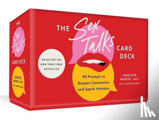 Marin, Vanessa - The Sex Talks Card Deck and Guidebook: 90 Prompts to Deepen Connection and Spark Intimacy