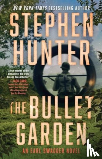 Hunter, Stephen - The Bullet Garden
