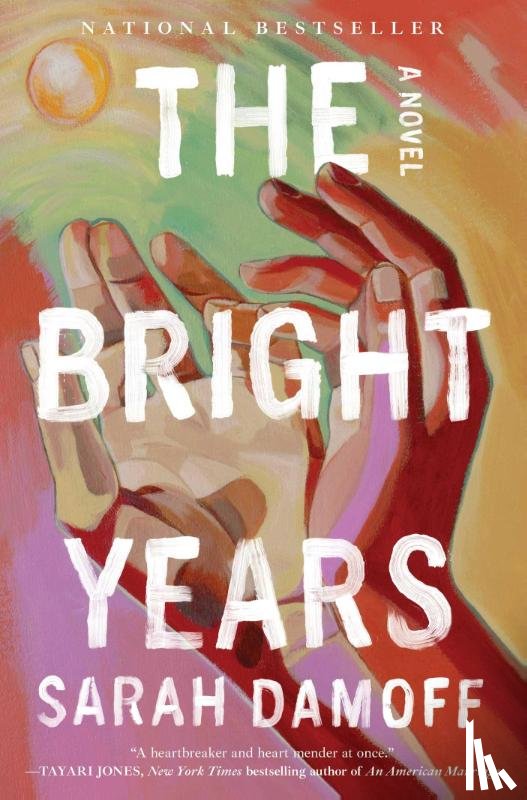 Damoff, Sarah - The Bright Years
