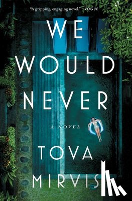 Mirvis, Tova - We Would Never
