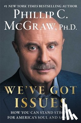 McGraw, Phillip C. - We've Got Issues