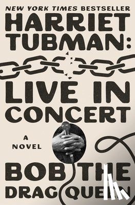 Bob the Drag Queen - Harriet Tubman: Live in Concert