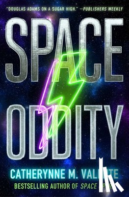 Valente, Catherynne M. - Space Oddity