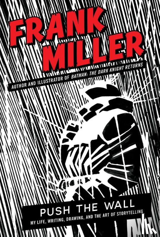 Miller, Frank - Push the Wall
