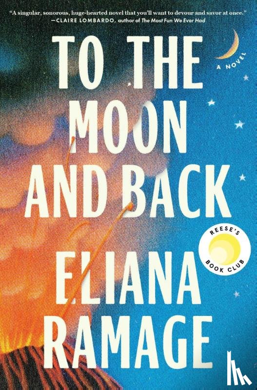 Ramage, Eliana - To the Moon and Back (Reese's Book Club)