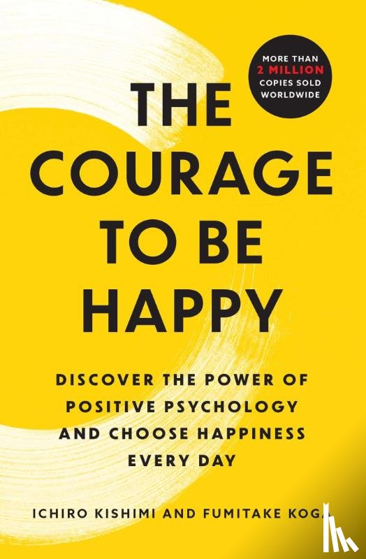 Kishimi, Ichiro, Koga, Fumitake - Courage to Be Happy