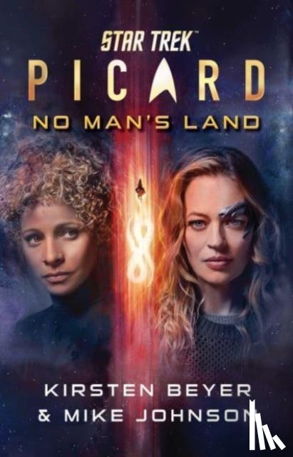 Beyer, Kirsten, Johnson, Mike - Star Trek: Picard: No Man's Land