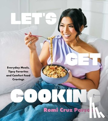 Cruz Parsons, Remi - Let's Get Cooking