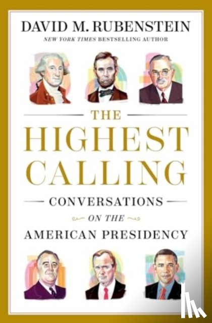 Rubenstein, David M. - The Highest Calling
