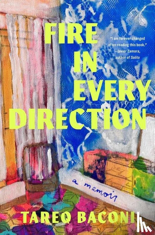 Baconi, Tareq - Fire in Every Direction