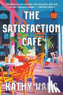 Wang, Kathy - The Satisfaction Café
