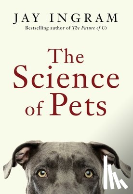 Ingram, Jay - The Science of Pets