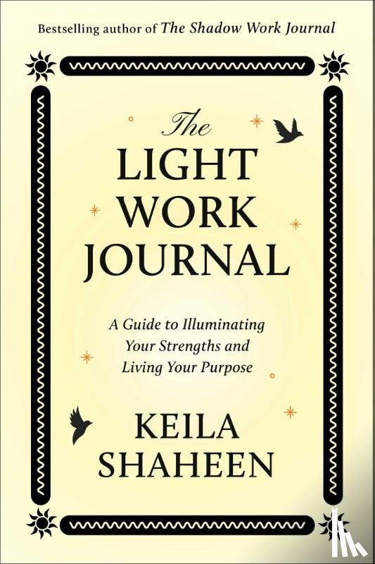 Shaheen, Keila - The Light Work Journal