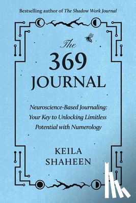 Shaheen, Keila - The 369 Journal