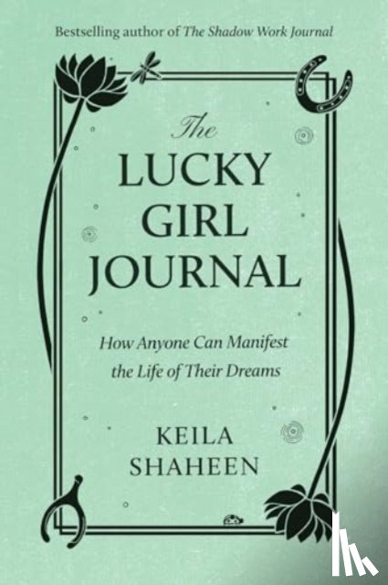 Shaheen, Keila - The Lucky Girl Journal