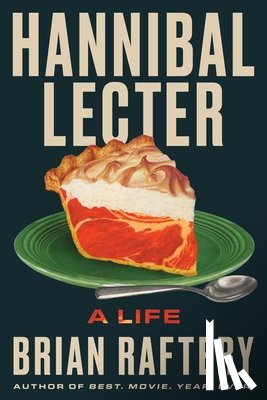 Raftery, Brian - Hannibal Lecter